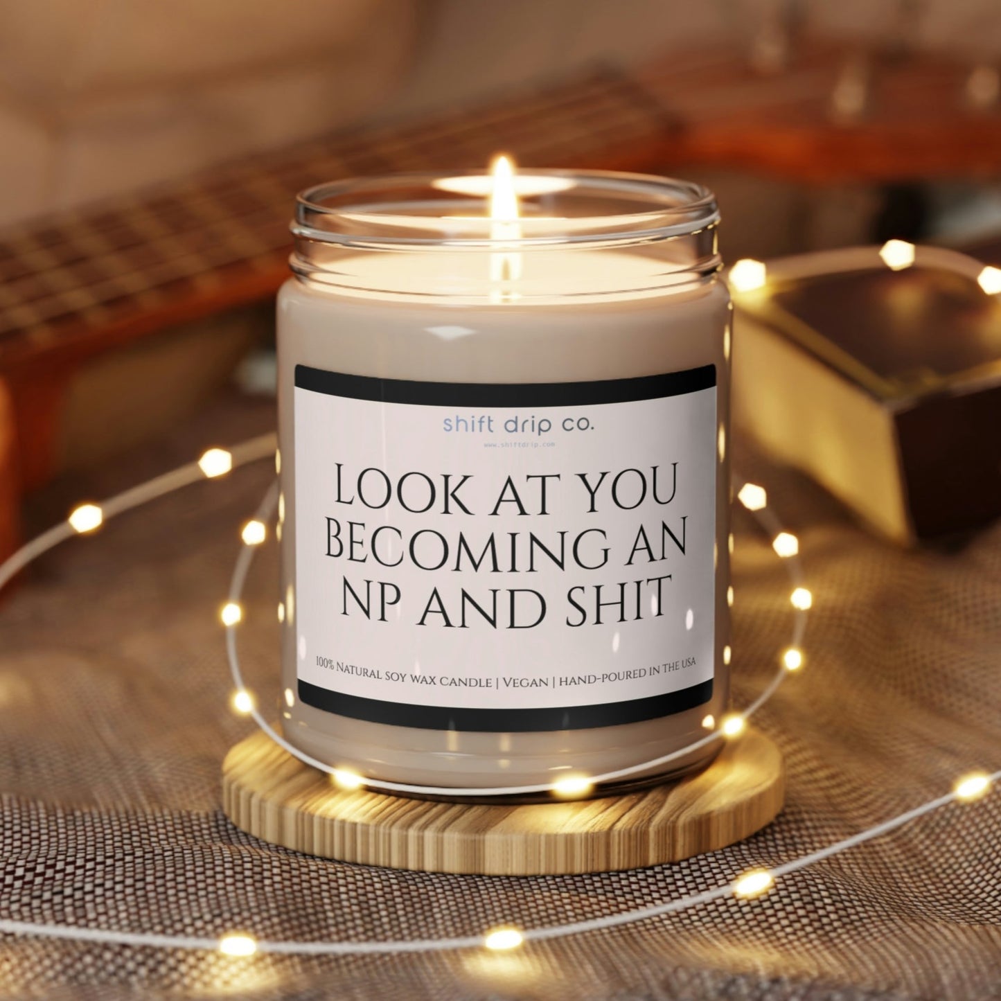 Look at You Becoming an NP 9oz. Soy Candle