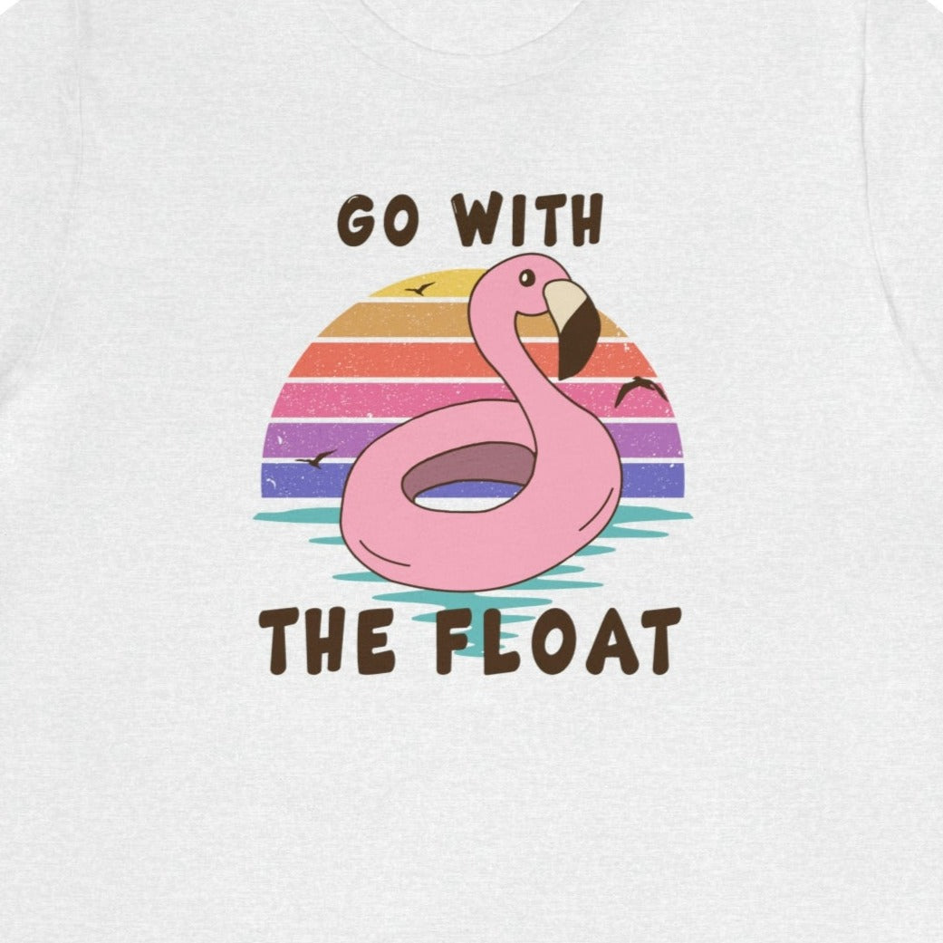 Go with the Float T-Shirt