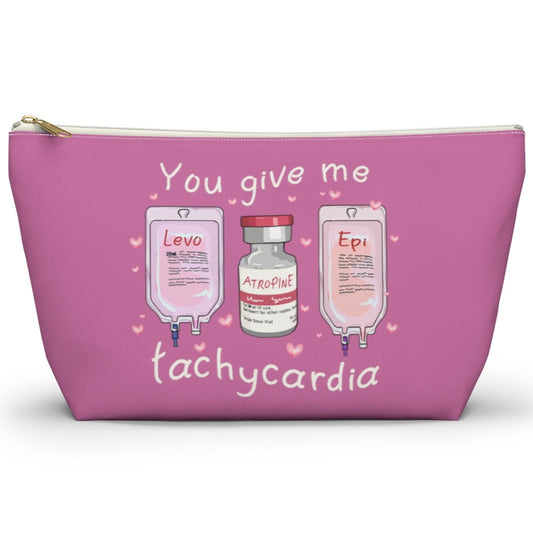 You Give Me Tachycardia Accessory Pouch