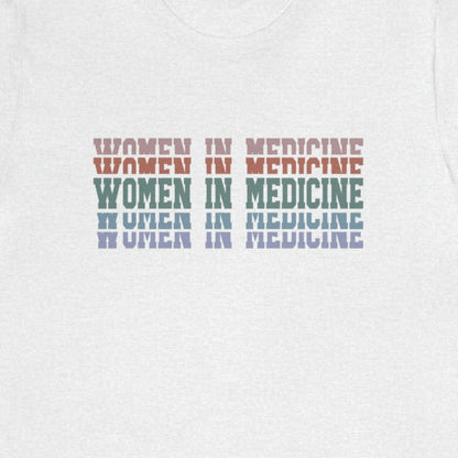 Women in Medicine T-Shirt