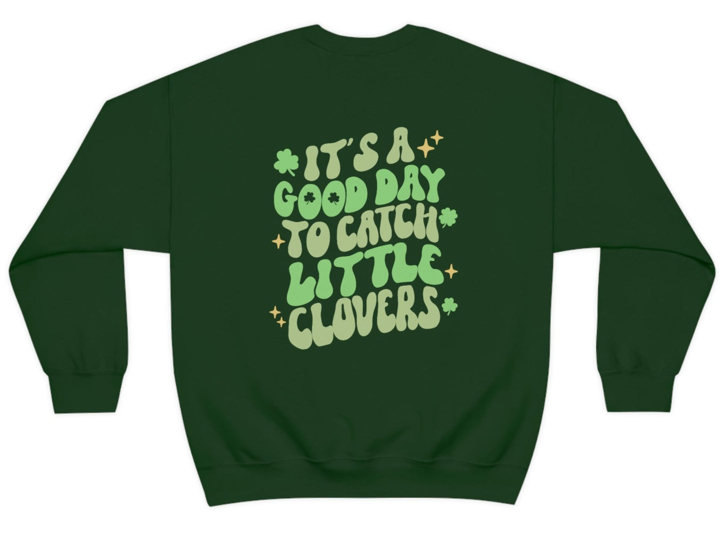 Catch Little Clovers Sweatshirt