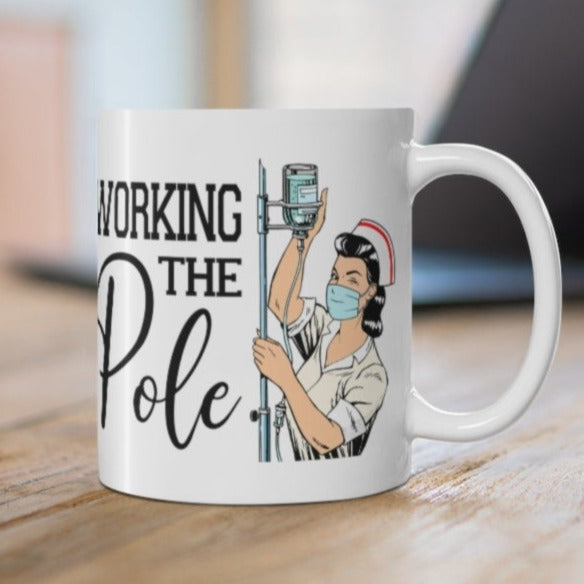 Working the (IV) Pole Ceramic Mug