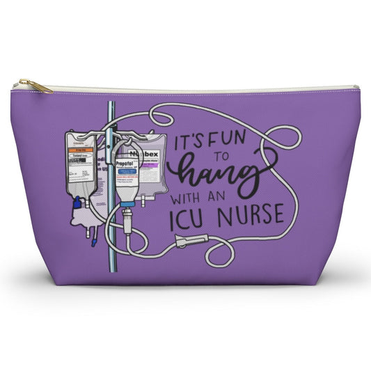 Hang with an ICU Nurse Accessory Pouch