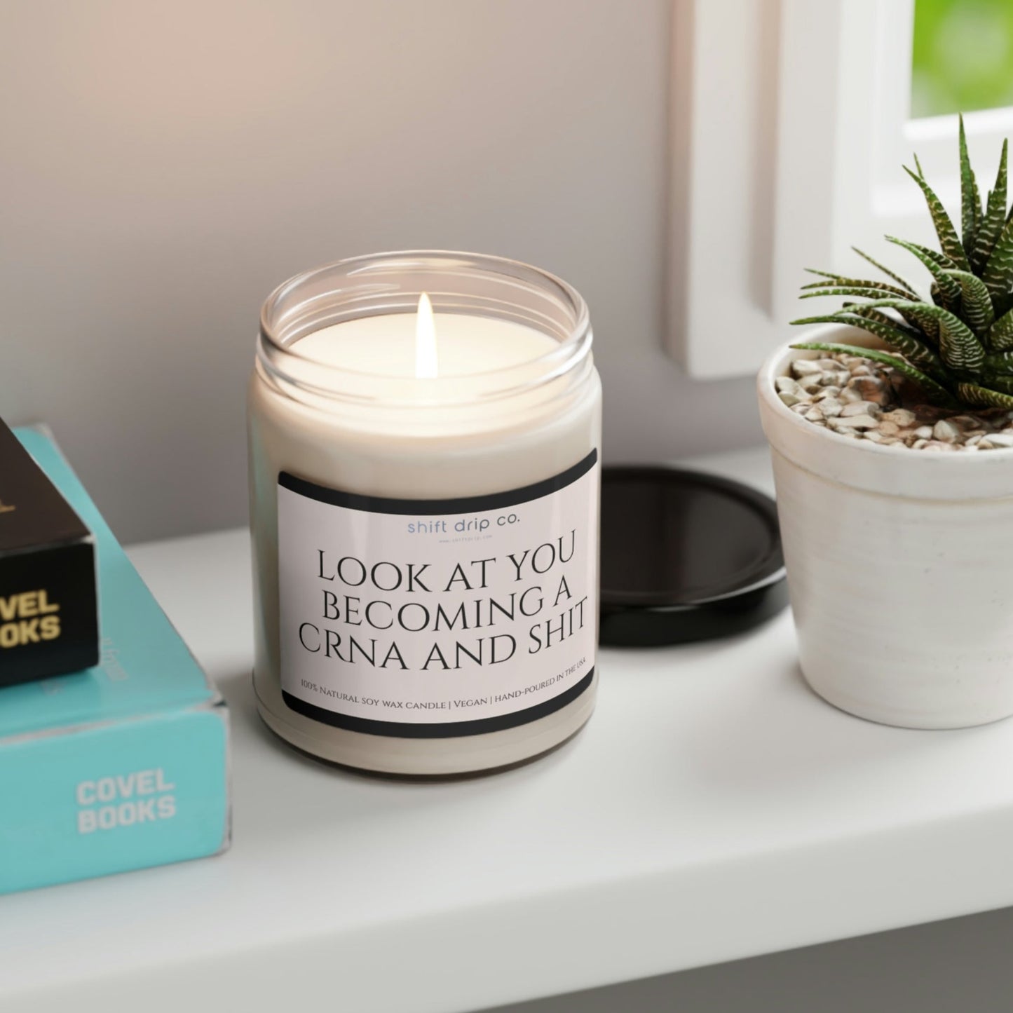 Look at You Becoming a CRNA 9oz. Soy Candle