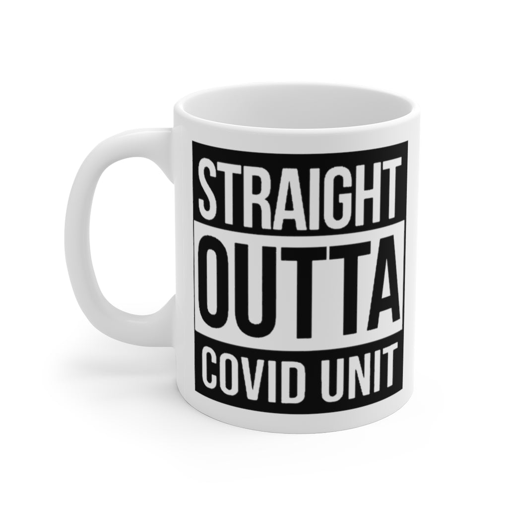 Straight Outta Covid Unit Ceramic Mug