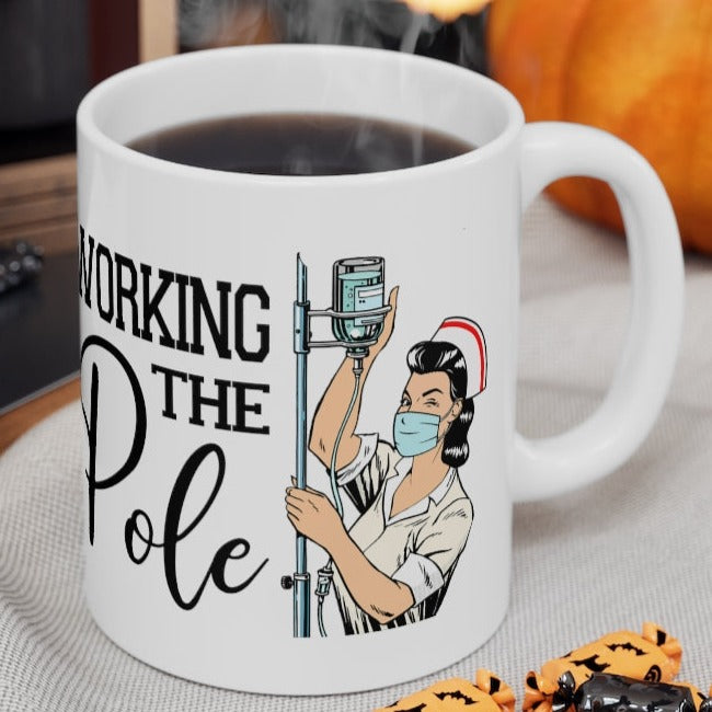 Working the (IV) Pole Ceramic Mug