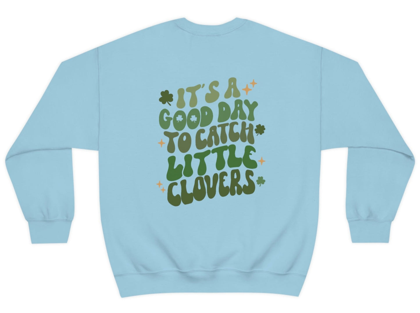 Catch Little Clovers Sweatshirt