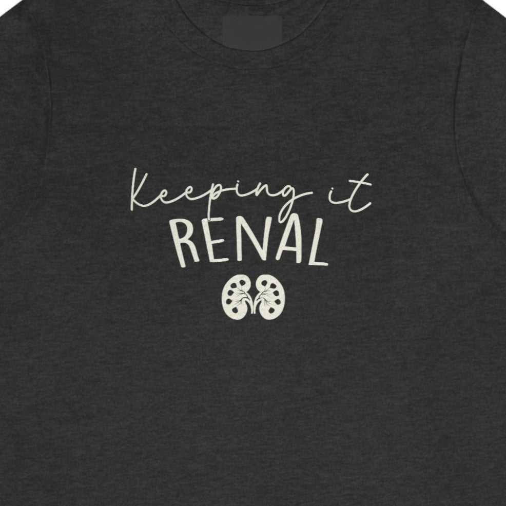 Keeping It Renal T-Shirt
