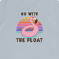 Go with the Float T-Shirt