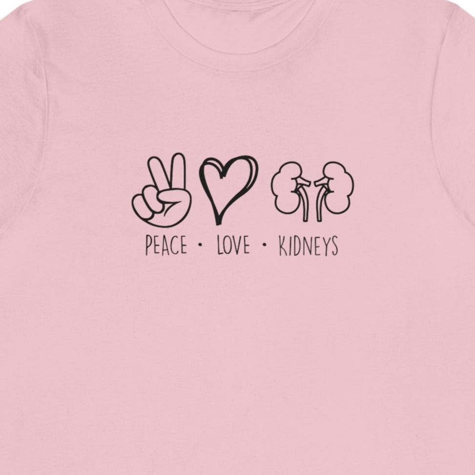 Peace Love Kidneys T-Shirt