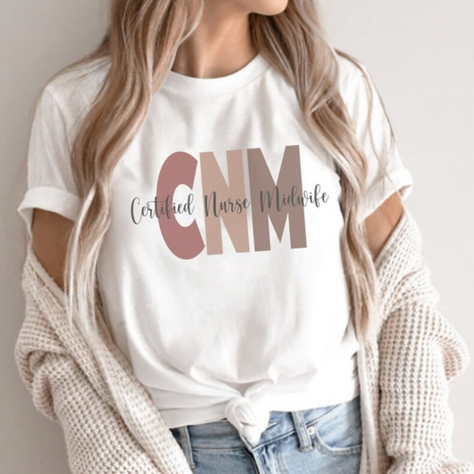 CNM Certified Nurse Midwife T-shirt