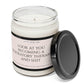 Look at You Becoming a Respiratory Therapist 9oz. Soy Candle