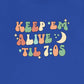 Retro Keep 'Em Alive 'Til 7:05 (Back Design) T-Shirt