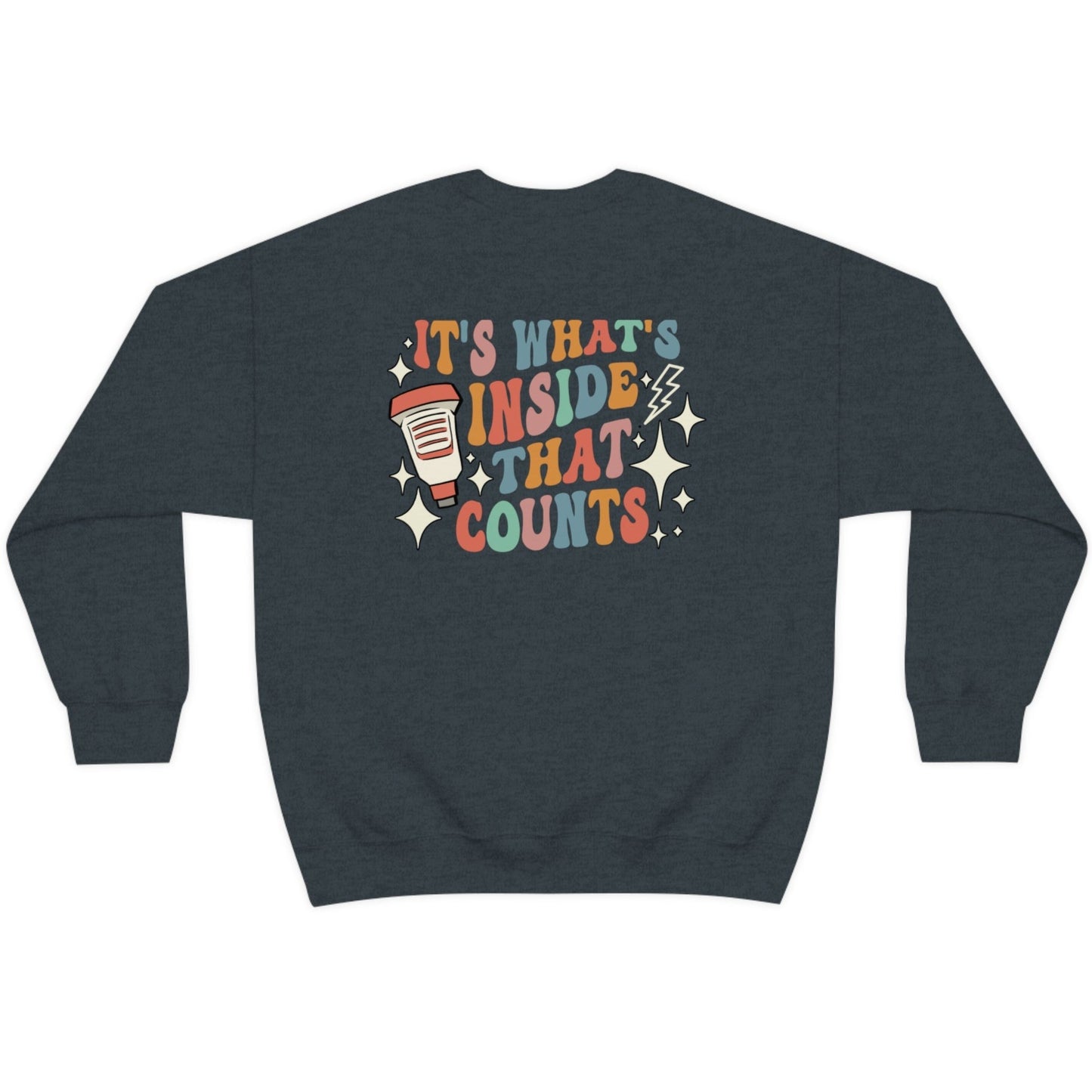 Retro It's What's Inside That Counts Sweatshirt