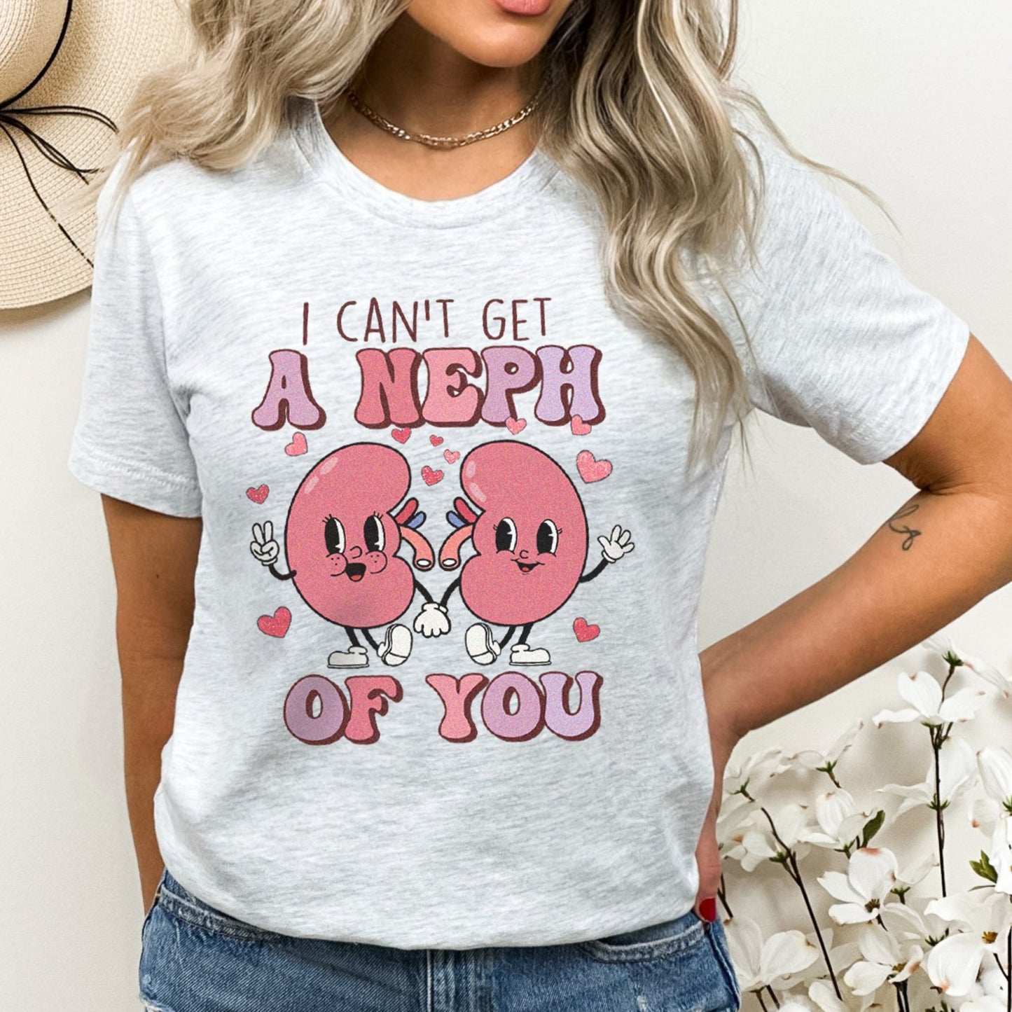 Can't Get A Neph of You T-Shirt