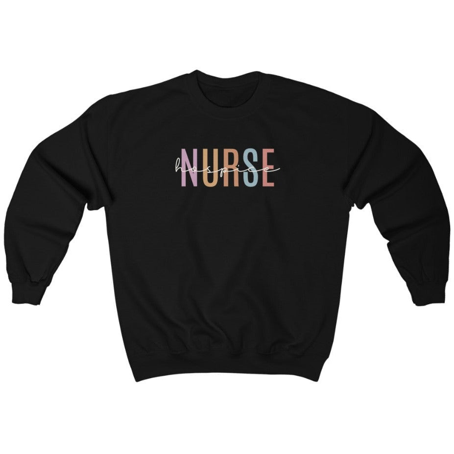 Hospice Nurse Sweatshirt