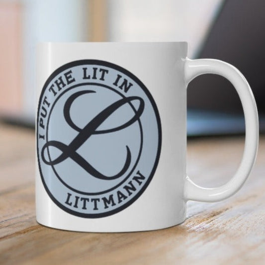 I Put the Lit in Littmann Ceramic Mug