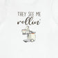 They See Me Rollin' Portable Xray T-Shirt