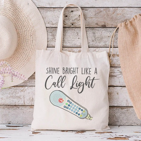 Shine Bright Like a Call Light Tote Bag