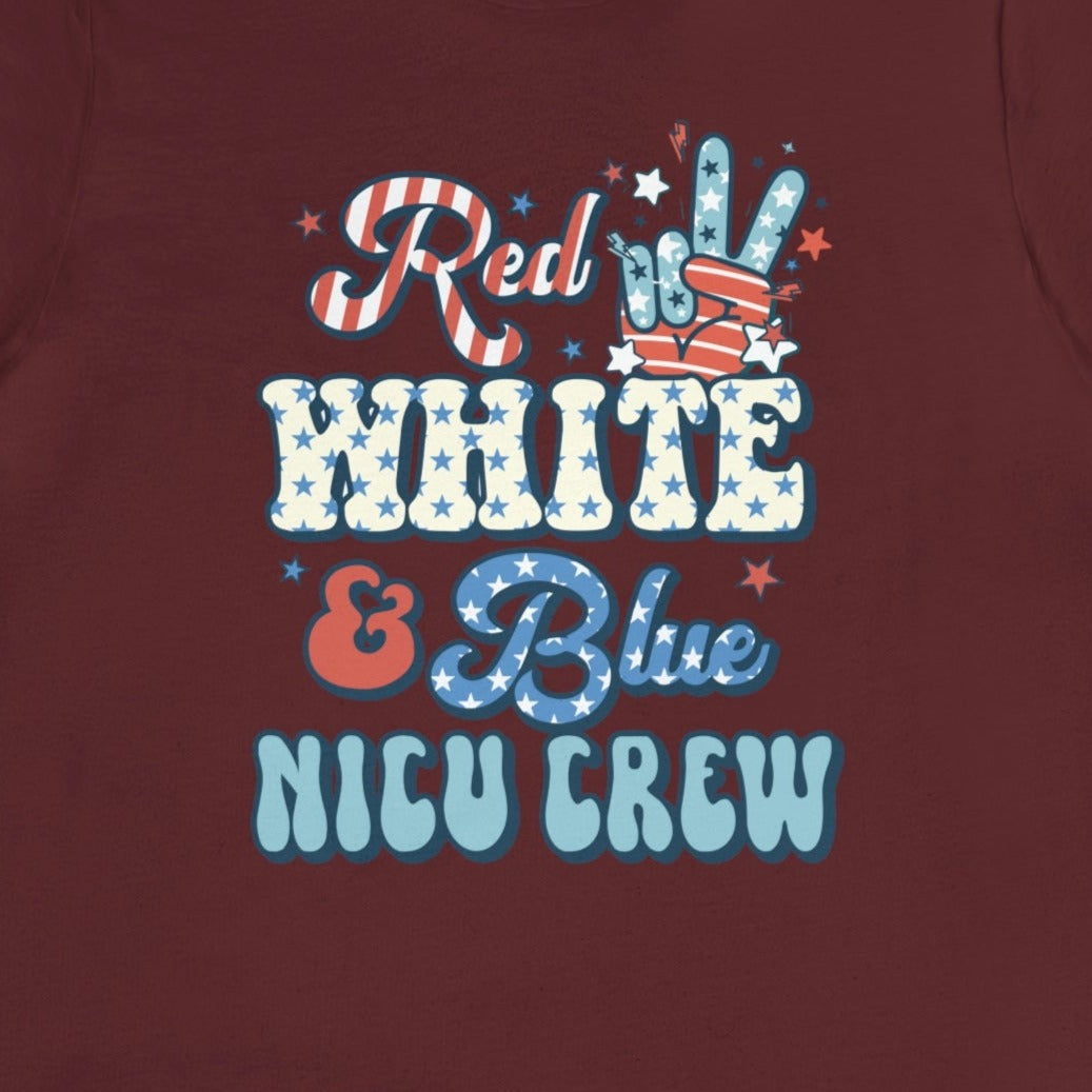 Red, White & Blue NICU Crew T-Shirt