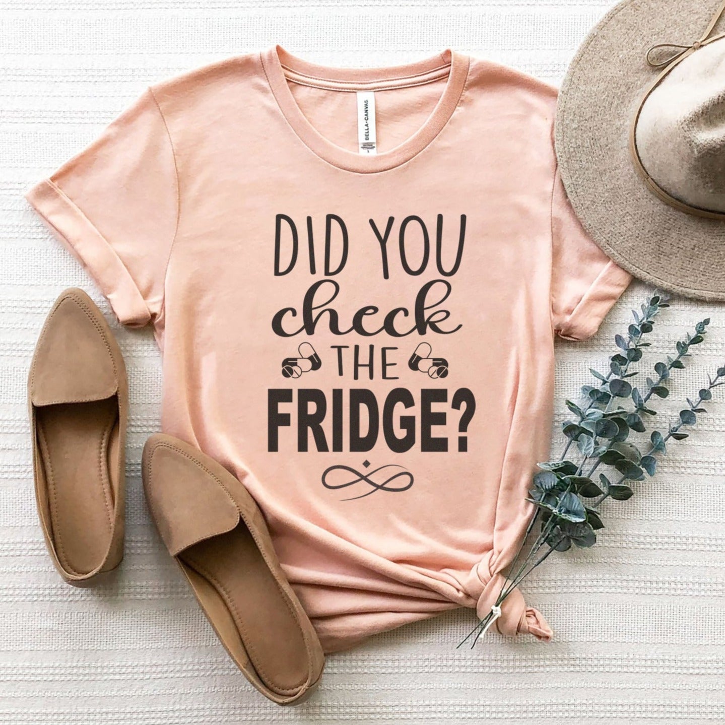 Did You Check the Fridge T-Shirt