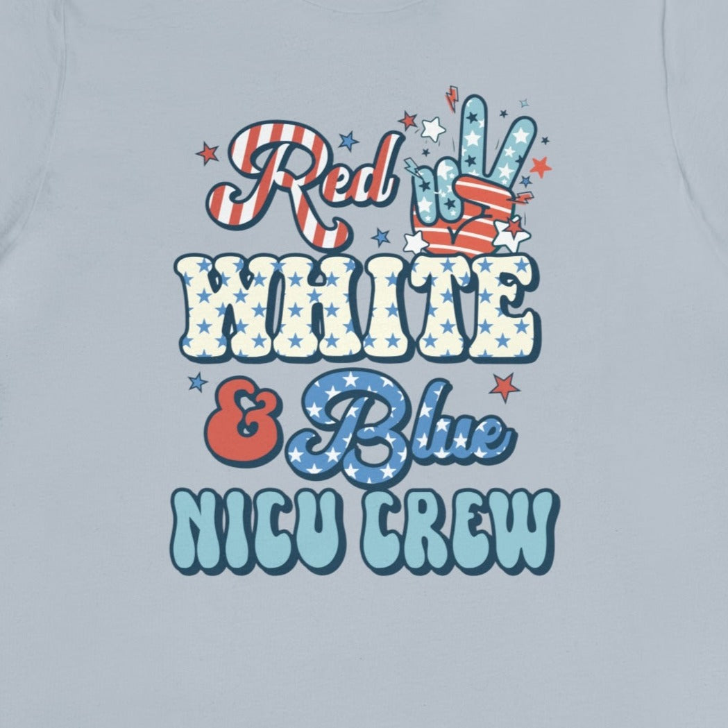 Red, White & Blue NICU Crew T-Shirt