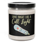 Shine Bright Like a Call Light 9 oz. Scented Candle