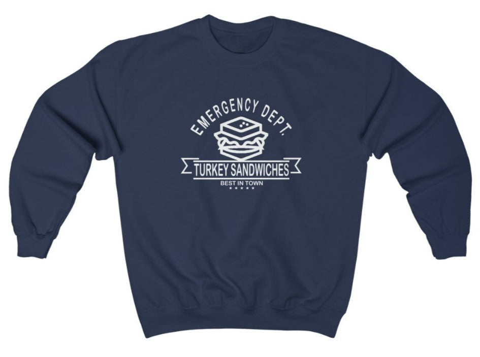 Emergency Department Turkey Sandwiches Sweatshirt