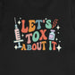 Retro Let's Tox About It T-Shirt