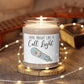 Shine Bright Like a Call Light 9 oz. Scented Candle