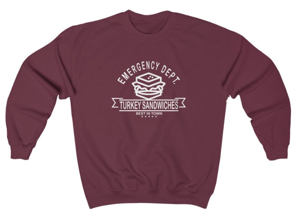 Emergency Department Turkey Sandwiches Sweatshirt