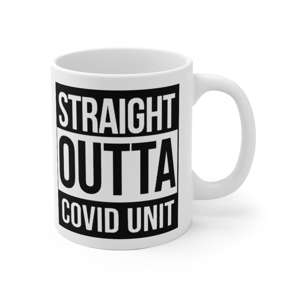 Straight Outta Covid Unit Ceramic Mug