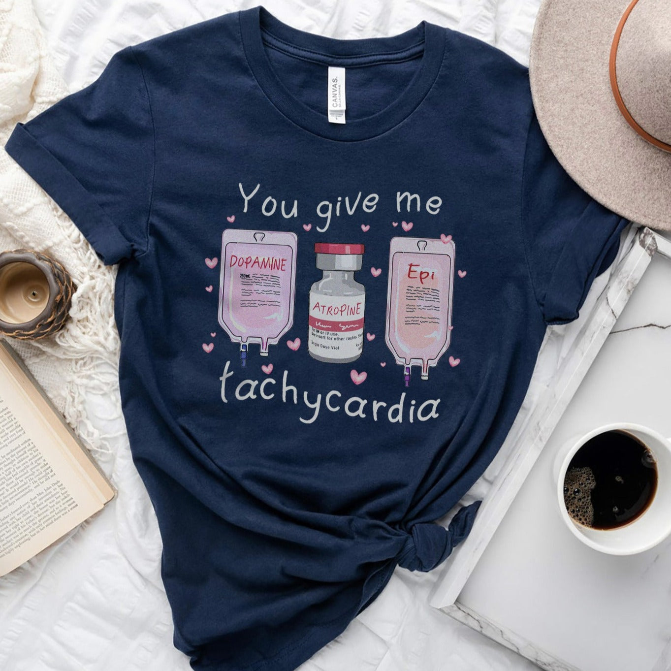 You Give Me Tachycardia T-Shirt