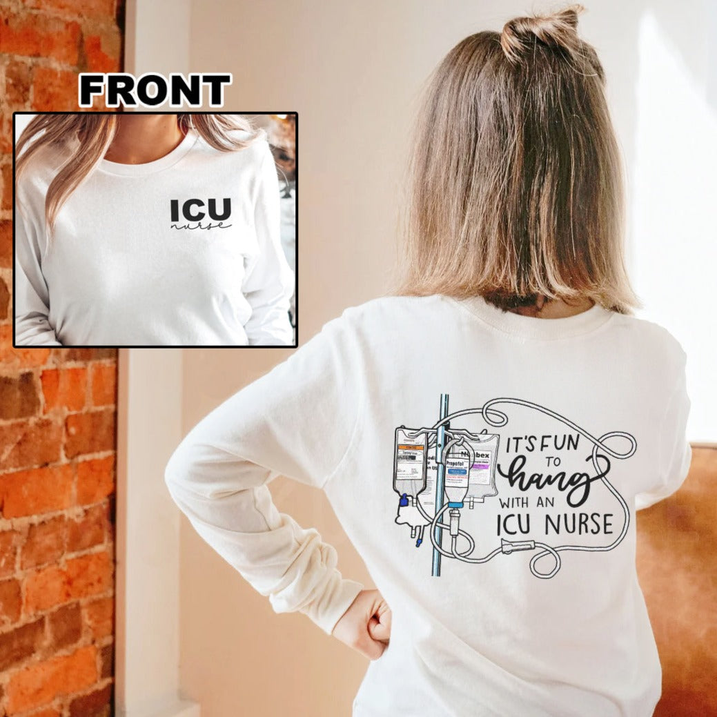 Hang With an ICU Nurse Long Sleeve Shirt