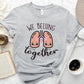 We Belung Together T-shirt