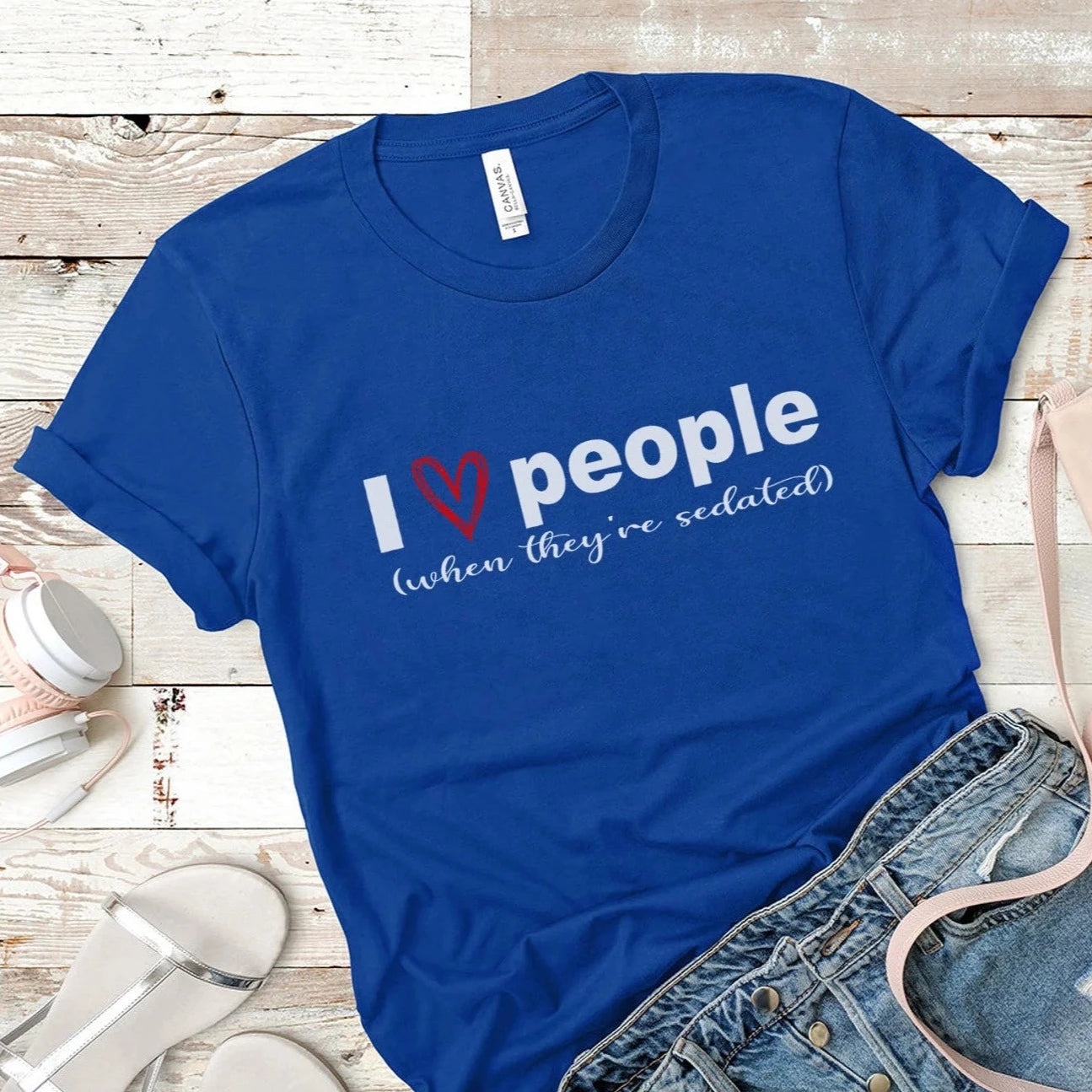 I Like People (When They're Sedated) T-Shirt