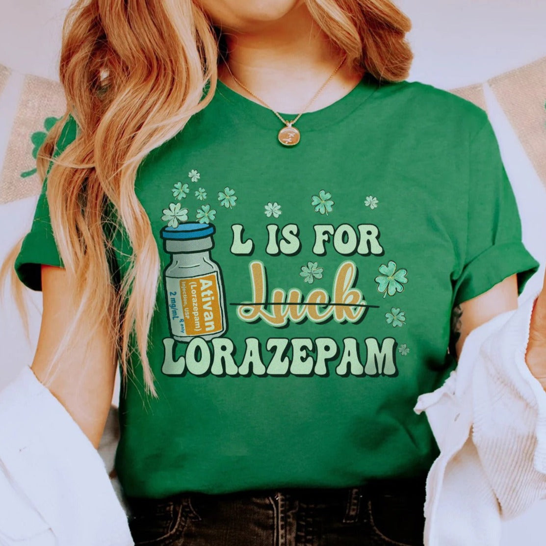 L is for Lorazepam T-Shirt