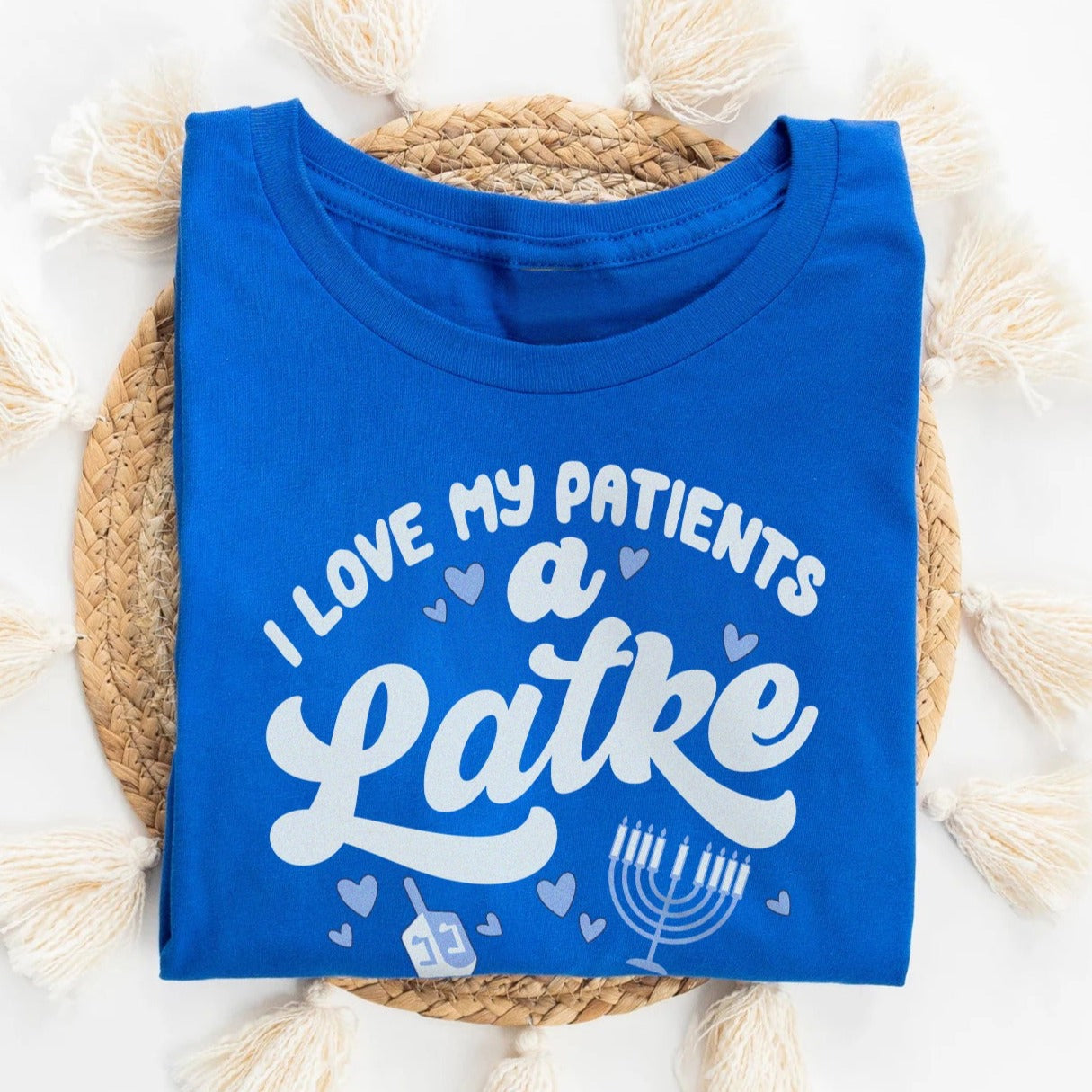 I Love My Patients a Latke T-Shirt