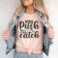 You Push I'll Catch T-Shirt