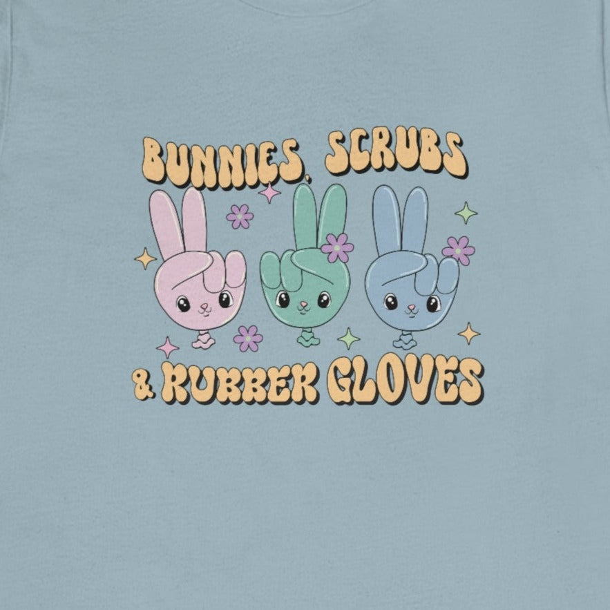 Bunnies, Scrubs, & Rubber Gloves T-Shirt