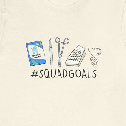 Operating Room Squad Goals T-Shirt