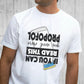 If You Can Read This You Need More Propofol T-Shirt