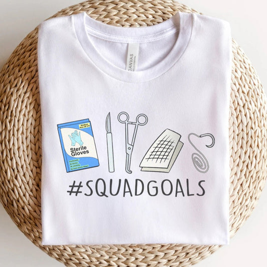 Operating Room Squad Goals T-Shirt