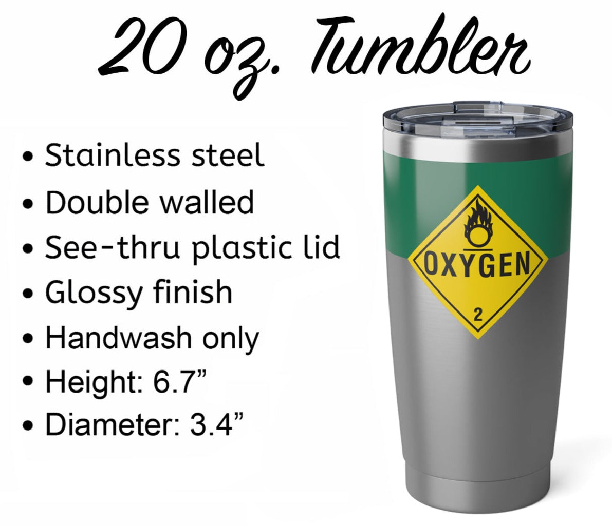 Oxygen Tank 20oz Tumbler