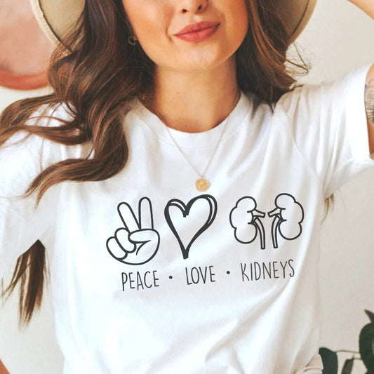 Peace Love Kidneys T-Shirt