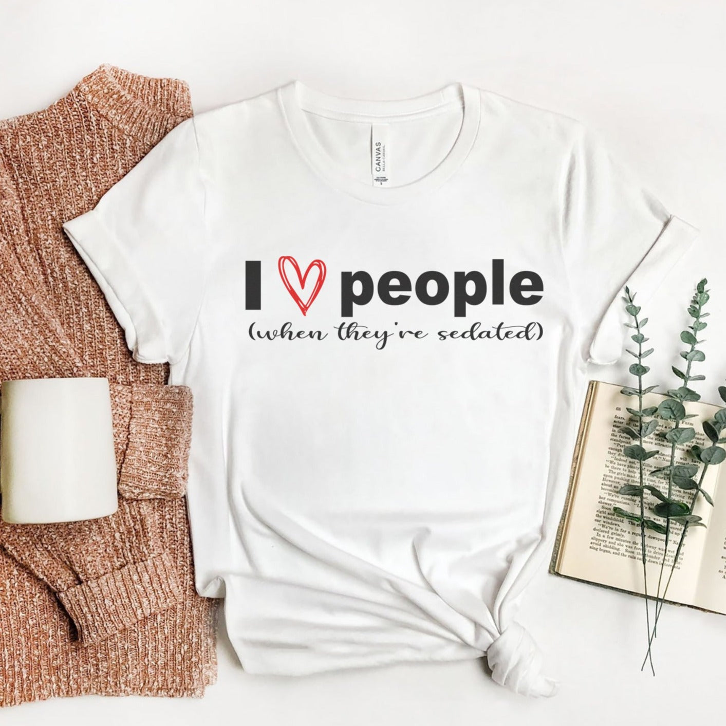 I Like People (When They're Sedated) T-Shirt