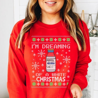 Dreaming of a White Christmas Propofol Ugly Christmas Sweater