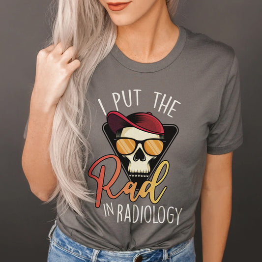 Rad in Radiology T-Shirt