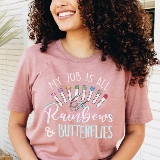My Job is All Rainbows and Butterflies T-shirt