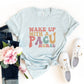 Wake Up with a PACU Nurse T-Shirt